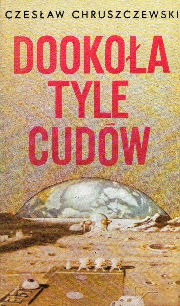 Chruszczewski Czeslaw - Dookola tyle cudów