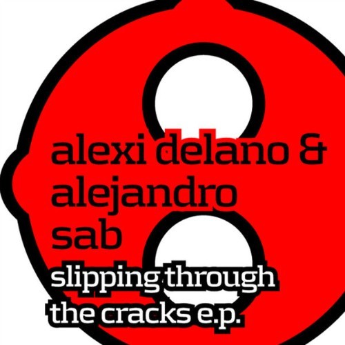 Alexi Delano - Slipping Through the Cracks - 2009