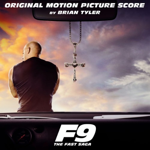 Brian Tyler - F9 (Original Motion Picture Score) - 2021