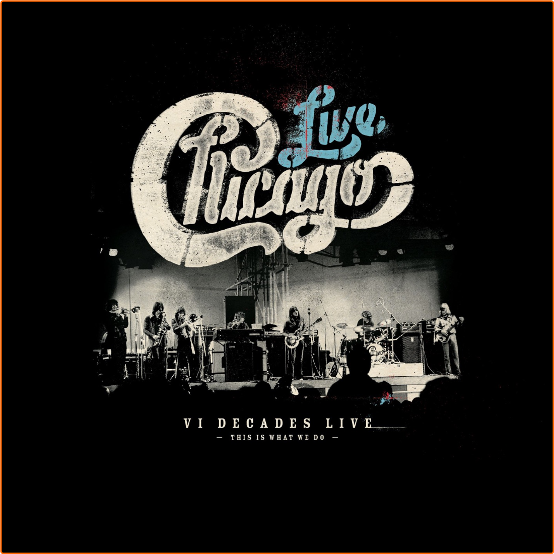 Chicago VI Decades Live This Is What We Do (2018) [FLAC] 24 44 CMWSk0aU_o