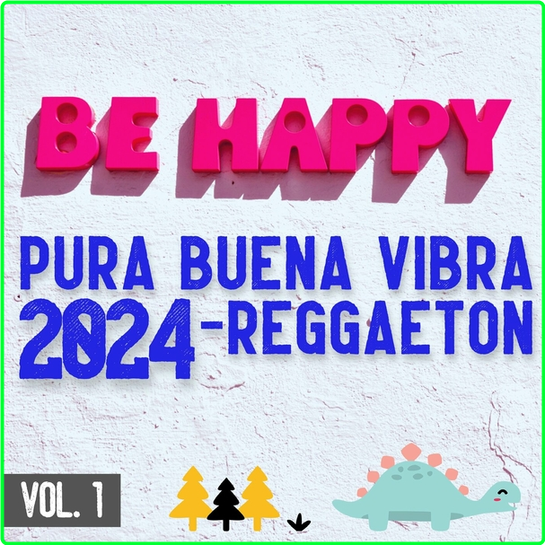 VA Pura Buena Vibra (2024) Reggaeton Vol 1 WEB [320 Kbps] A0gL8p4H_o