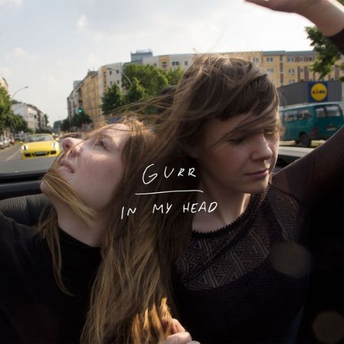 Gurr - In My Head - 2016
