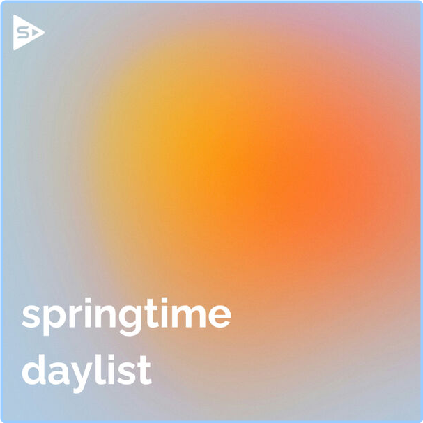 Various Artists - Springtime Daylist (2024) [320 Kbps] H5hgJ52D_o