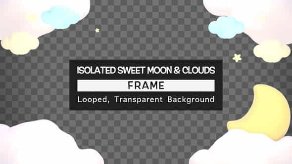 Isolated Sweet Moon And Clouds - VideoHive 32384796