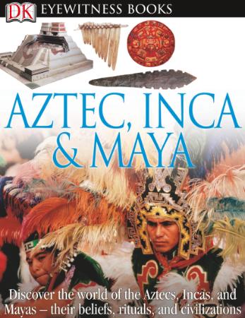 Aztec, Inca & Maya