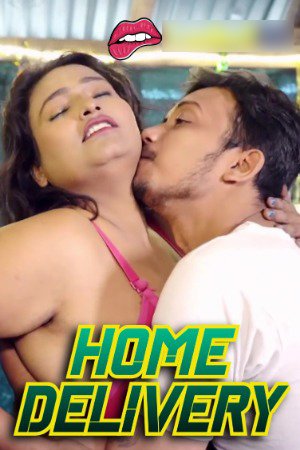 Home Delivery 2024 Hindi Uncut Short Films 720p HDRip Download