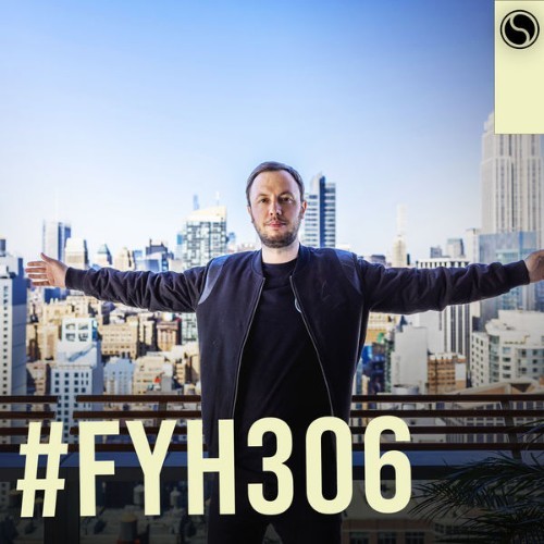 Andrew Rayel - Find Your Harmony Radioshow #306 - 2022