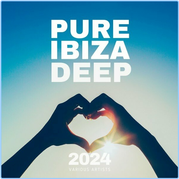 Various Artists - Pure Ibiza Deep (2024) WEB [320 Kbps] DIXrNFV0_o