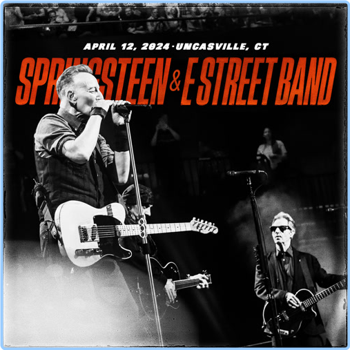 Bruce Springsteen (2024) 04 12 Mohegan Sun Arena, Uncasville, CT (2024) WEB [FLAC] 16BITS 44 1KHZ HA6KnBr0_o