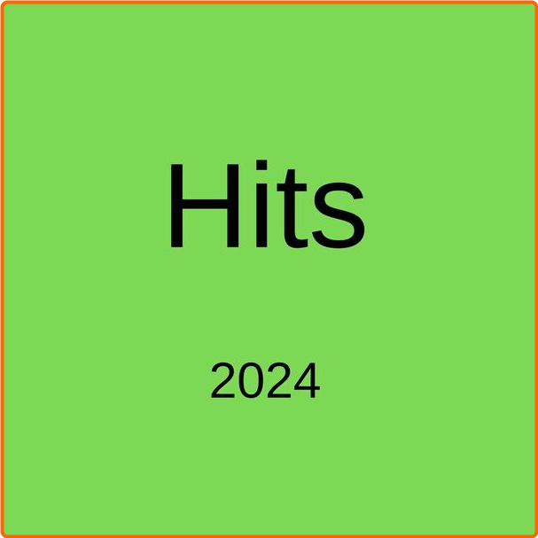 Various Artists - Hits (2024) [320 Kbps] IqADb2Rb_o