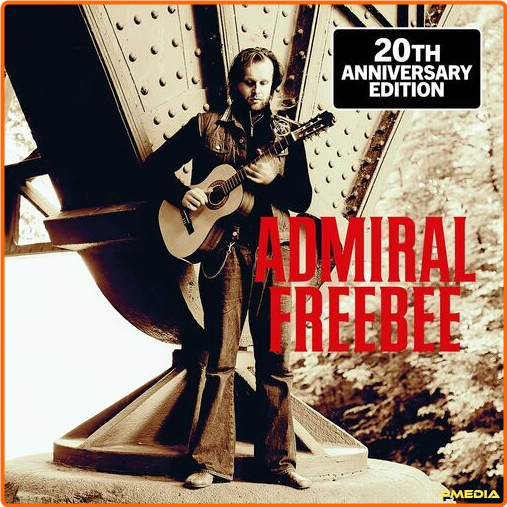 Admiral Freebee Admiral Freebee 20th Anniversary Edition Live (2024) [320 Kbps] Jm2OccRz_o