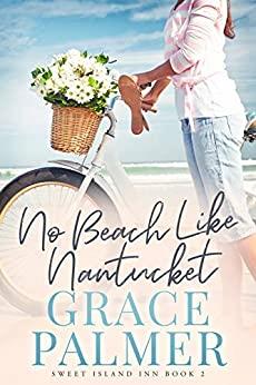 No Beach Like Nantucket   Grace Palmer