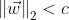 left | vec{w} right |_2 < c