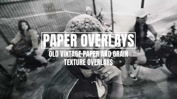 Old Vintage Paper And Texture Overlays - VideoHive 54347011