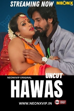 Hawas 2024 Hindi NeonX Short Films 720p HDRip Download