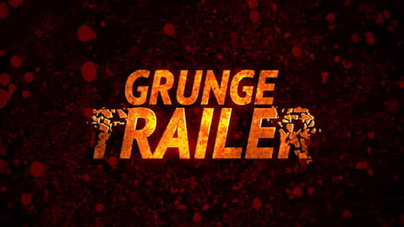 Grunge Trailer | Grunge - VideoHive 17704555
