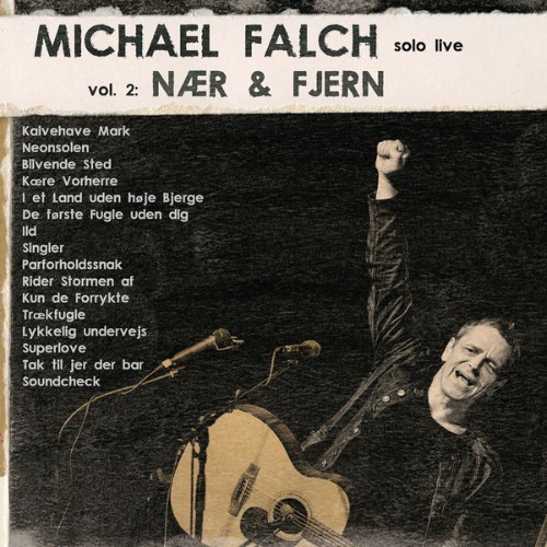 Michael Falch - Michael Falch Solo Live (Vol  2 Nær & Fjern) - 2012