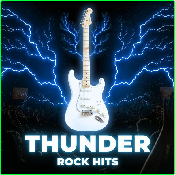 Various Artists - THUNDER - ROCK HITS (2024) [320 Kbps] Xk5xlore_o