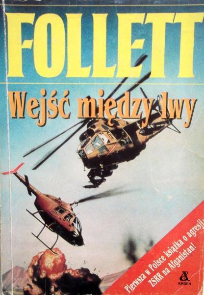 Ken Follett - Wejść miedzy lwy Ken Follett - Wejść miedzy lwy