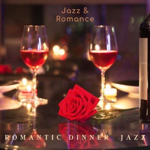 Romantic Dinner Jazz - Jazz & Romance - 2022