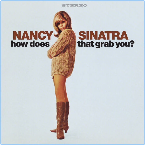 Nancy Sinatra How Does That Grab You Deluxe (2024) 24Bit 96kHz [FLAC] TOtcKgZY_o