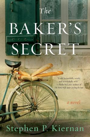 The Baker's Secret By Stephen P  Kiernan