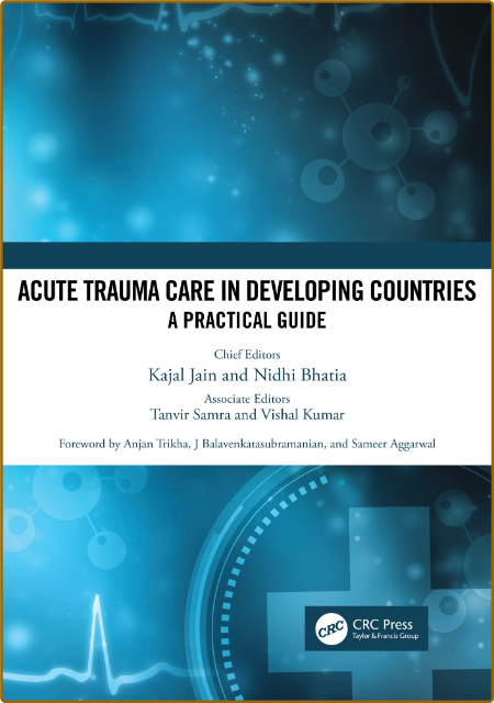 Jain K  Acute Trauma Care in Developing Countries   Guide 2023 LffTrov1_o