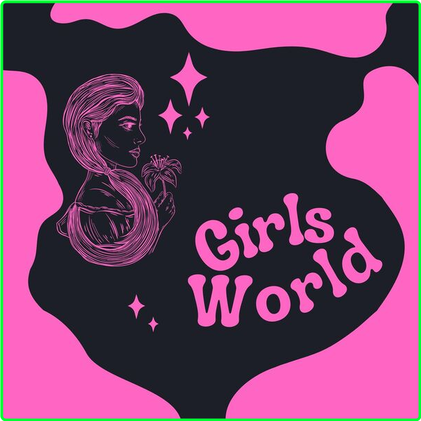 Various Artists - Girls World (2024) [320 Kbps] HdiLxzRz_o