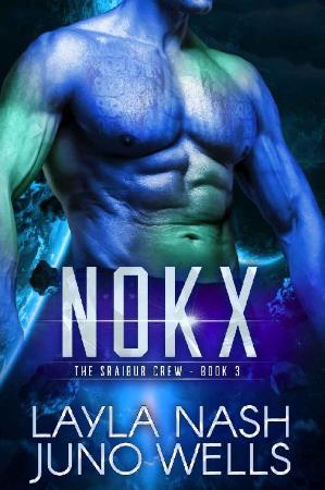 Nokx  A Sci Fi Alien Romance (T - Layla Nash