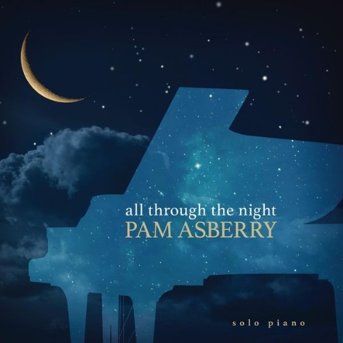 Pam Asberry - All Through the Night - 2019