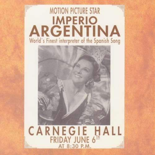 Imperio Argentina - Imperio Argentina en el Carnegie Hall - 2000