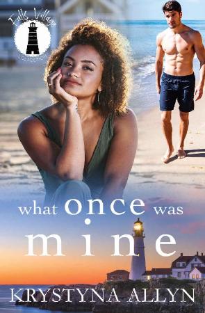 What Once Was Mine Krystyna Allyn What Once Was Mine Krystyna Allyn