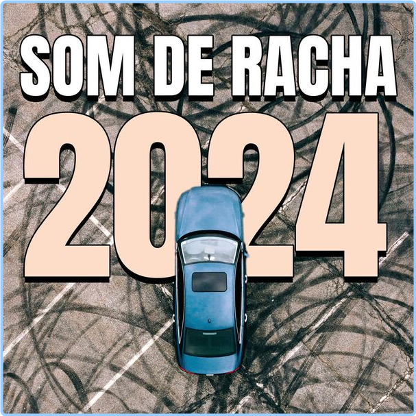 Various Artists - Som De Racha (2024) [320 Kbps] IckqiXOi_o