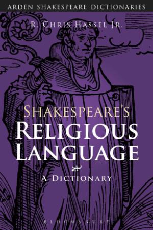 Shakespeare's Religious Language A Dictionary