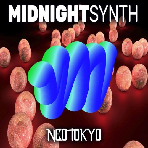 Midnight Synth - Neo Tokyo - 2022