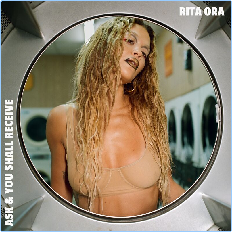 Rita Ora Ask & You Shall Receive (2024) [320 Kbps] G9XCL5nz_o