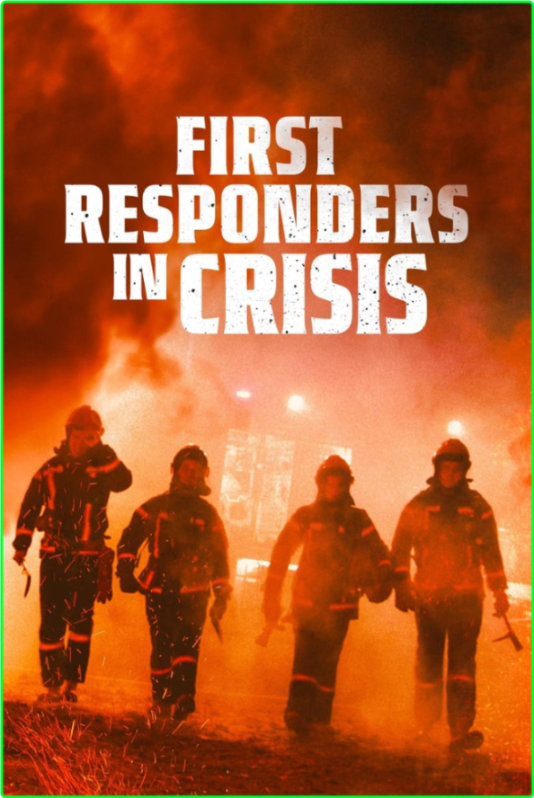 First Responders In Crisis (2023) [1080p] WEB (x264) [6 CH] YoahMwSq_o