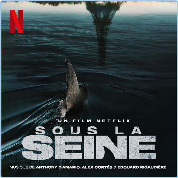 Anthony D'Amario Sous La Seine Musique Du Film Netflix (2024) 24Bit 48kHz [FLAC] QvSSYnK5_o