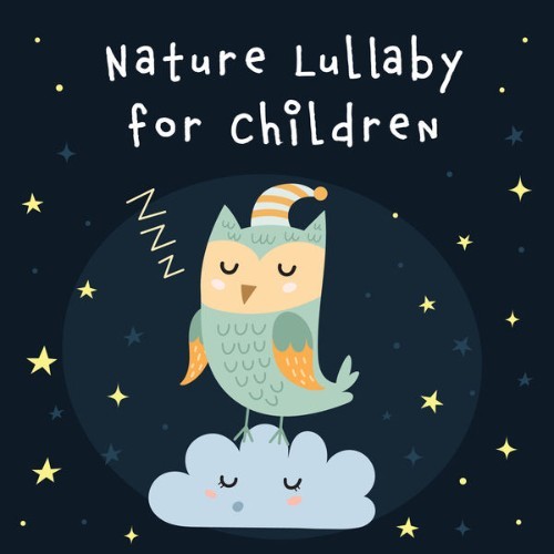 Baby Sleep Noble Music - Nature Lullaby for Children - 2022