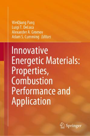 Innovative Energetic Materials - Properties Combustion Performance And Application