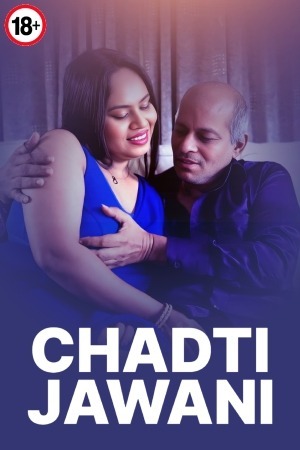Chadti Jawani 2025 Hindi Uncut Short Films 720p HDRip 1Click Download