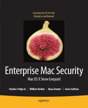Enterprise Mac Security - Mac OS X Snow Leopard