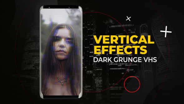 Vertical Dark Grunge Vhs Effects After Effects - VideoHive 57277568