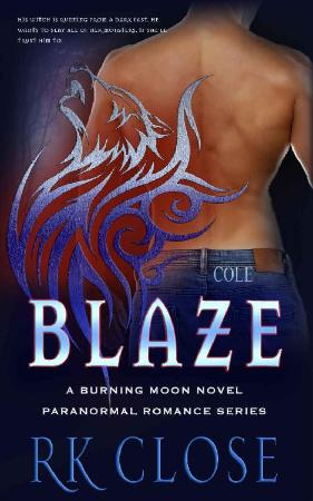 Blaze  Paranormal Romance Serie - R K  Close