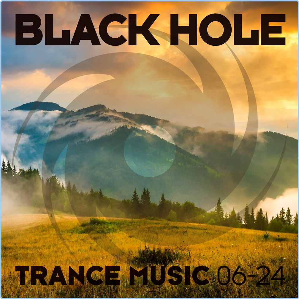 Various Artists - Black Hole Trance Music 06-24 (2024) [320 Kbps] 6aPO8god_o