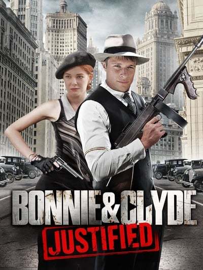 Bonnie Clyde Justified (2013) 1080p WEBRip 5 1-LAMA