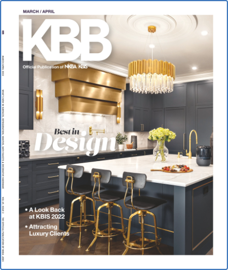 Kitchen & Bath Business - March/April 2022