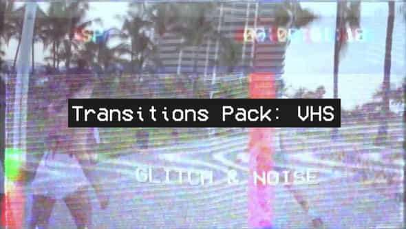 Transitions Pack: VHS - VideoHive 30180865