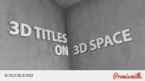 3D Titles On 3D Space - VideoHive 2683248