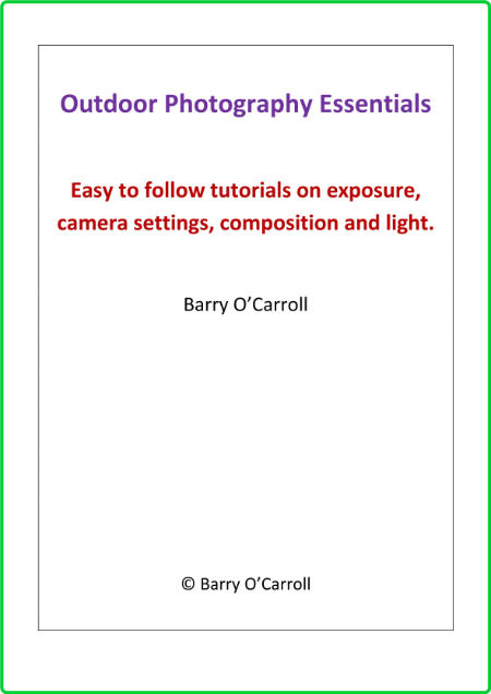 Outdoor Photography Essentials Easy To Follow Tutorials On Exposure Camera Setting... Ac2scidE_o